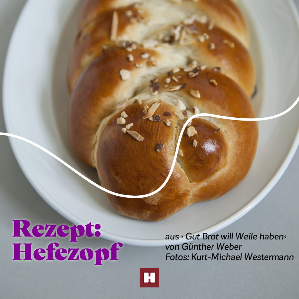 Rezept der Woche: Hefezopf