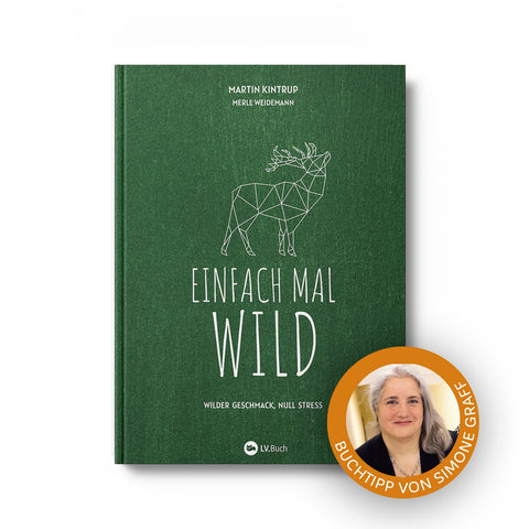 Einfach mal Wild - Martin Kintrup
