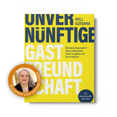 Unvernünftige Gastfreundschaft - Will Guidera