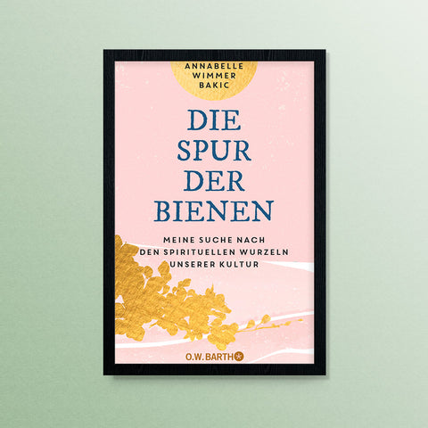 Die Spur der Bienen – Annabella Wimmer Bakic