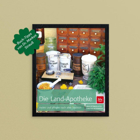 Markus Strauß empfiehlt: Die Land-Apotheke – Erika Dittmeier-Ditzel & Christine Weidenweber Kochbuch Haedecke