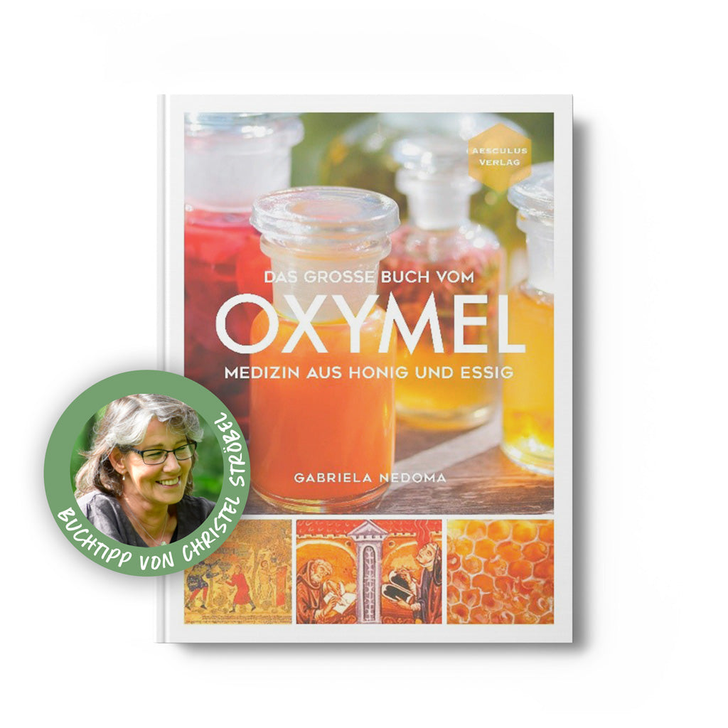 Das große Buch vom Oxymel – Gabriele Nedoma