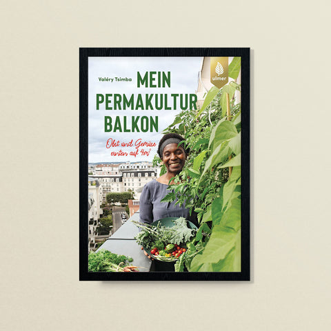Mein Permakultur-Balkon – Valéry Tsimba – Ulmer Verlag