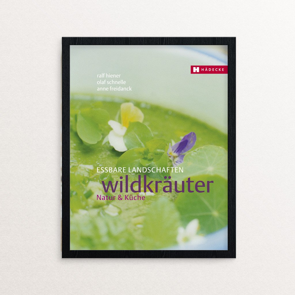 Ralf Hiener und Olaf Schnelle Wildkräuter Kochbuch Haedecke